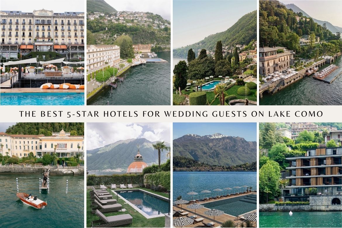 The Best 5-Star Hotels for Wedding Guests on Lake Como